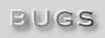 BUGS